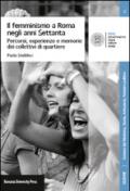 Il femminismo a Roma negli anni Settanta. Percorsi, esperienze e memorie dei Collettivi di quartiere