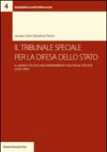 Il tribunale speciale per la difesa dello Stato. Il giudice politico nell'ordinamento dell'Italia fascista (1926-1943)
