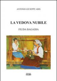 La vedova nubile. Fiuda Bagaida