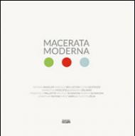 Macerata moderna. Fotografie d'architettura dal ventennio ad oggi