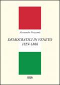 Democratici in Veneto 1859-1866