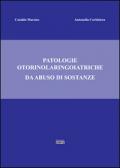 Patologie otorinolaringoiatriche da abuso di sostanze
