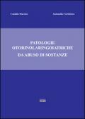 Patologie otorinolaringoiatriche da abuso di sostanze