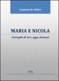 Maria e Nicola. Famiglia di ieri, oggi, domani