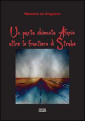 Un posto chiamato Afasia, oltre la frontiera di Stroke