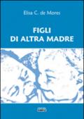 Figli di altra madre