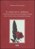 La rosa ed il cipresso. L'estetica bellissima di Gabriel Faure nell'Italia della grande guerra