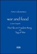 War and food in Joan Lingard's. The file on Fraulein Berg and Tug of War. Ediz. italiana e inglese