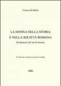 La donna nella storia e nella società romana. Da Romolo all'età di Nerone