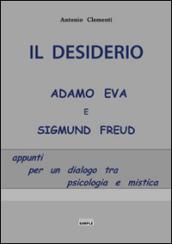 Il desiderio, Adamo Eva e Sigmund Freud. Appunti per un dialogo tra psicologia e mistica