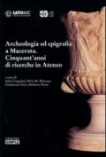Archeologia ed epigrafia a Macerata. Cinquant'anni di ricerche in Ateneo