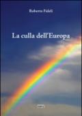 La culla dell'Europa