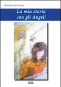 La mia storia con gli angeli