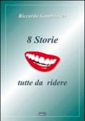 8 storie tutte da ridere