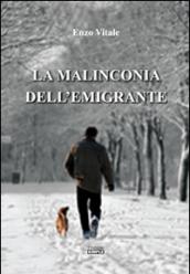 La malinconia dell'emigrante