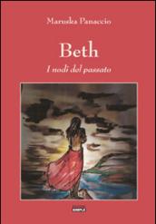 Beth. I nodi del passato