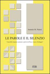 Le parole e il silenzio. È possibile imparare a pensare a partire da Pierce, Lacan e Heidegger?