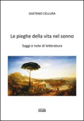 Le pieghe della vita nel sonno. Saggi e note di letteratura