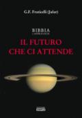 Il Futuro che ci attende: Bibbia e Astrologia