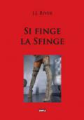 Si finge la sfinge