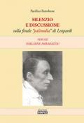 Silenzio e discussione sulla finale «palinodia» di Leopardi. Perché parlarne imbarazza?