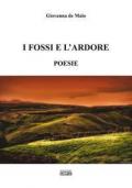 I fossi e l'ardore