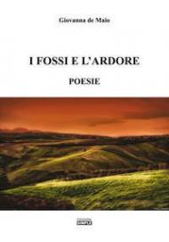 I fossi e l'ardore