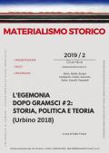 Materialismo storico. Rivista di filosofia, storia e scienze umane (2019). Vol. 2: egemonia dopo Gramsci # 2: storia, politica e teoria (Urbino 2018), L'.