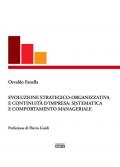 Evoluzione strategico-organizzativa e continuità d'impresa: sistematica e comportamento manageriale