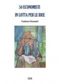 50 economisti in lotta per le idee