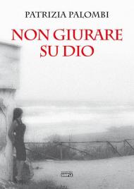 Non giurare su Dio