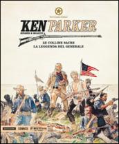 Le colline sacre. La leggenda del generale. Ken Parker. 16.