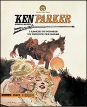 I ragazzi di Donovan-Un principe per Norma. Ken Parker: 30