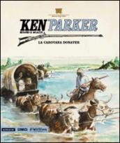 La carovana Donaver. Ken Parker: 42