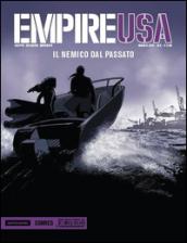 Il nemico dal passato. Empire Usa. 5.