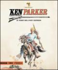 Ai tempi del Pony Express. Ken Parker. 45.