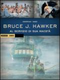 Al servizio di sua Maestà. Bruce J. Hawker. 2.