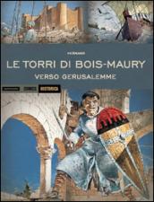 Verso Gerusalemme. Le torri di Bois Maury