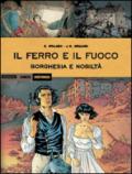 Borghesia e nobiltà. Il ferro e il fuoco