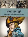 Fouché. Un uomo nella rivoluzione