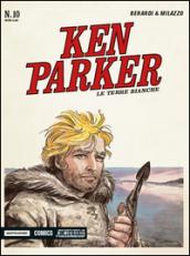 Le terre bianche. Ken Parker classic: 10