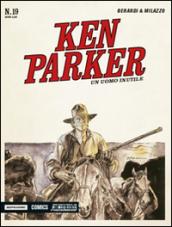 Un uomo inutile. Ken Parker classic: 19