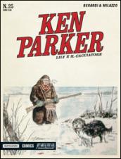 Lily e il cacciatore. Ken Parker classic: 25