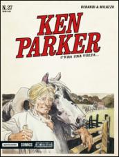 C'era una volta... Ken Parker classic. 27.