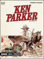 La verità. Ken Parker classic: 47