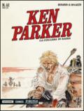 La collera di Naika. Ken Parker classic: 52