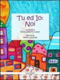 Tu ed io: noi