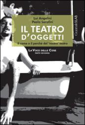 Il teatro d'oggetti. Il come e il perché del nostro teatro