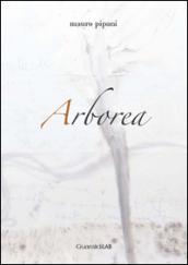 Arborea. Ediz. illustrata