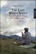 The last white sheet: The Hell and the Heart of Afghanistan